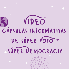 Capsulas informativas de super voto y super democracia preview